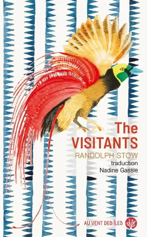 Randolph Stow - The visitants